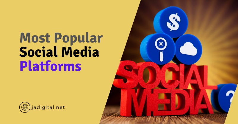 Most Popular Social Media Platforms