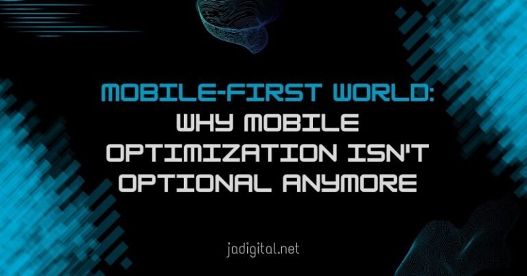 Mobile-First World: Why Mobile Optimization Isn'T Optional Anymore ...
