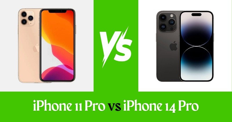 iPhone 11 Pro vs iPhone 14 Pro