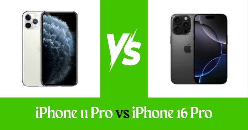 iPhone 11 Pro vs iPhone 16 Pro